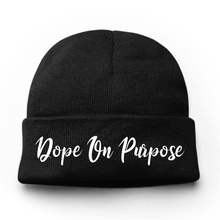 Load image into Gallery viewer, Dope On Purpose Embroidery Beanie Hat