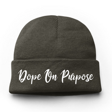 Load image into Gallery viewer, Dope On Purpose Embroidery Beanie Hat