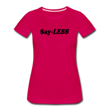 Load image into Gallery viewer, Sayless Women’s Premium T-Shirt - dark pink