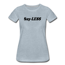 Load image into Gallery viewer, Sayless Women’s Premium T-Shirt - heather ice blue