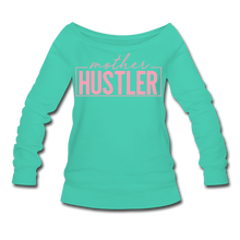 Load image into Gallery viewer, Mother Hustler Women's Wideneck Sweatshirt - teal