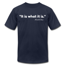 Load image into Gallery viewer, It Is What It Is Unisex T-Shirt - navy