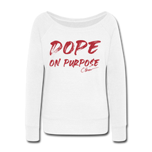 Load image into Gallery viewer, Glitter Dope On Purpose Wideneck Sweatshirt (Limited Edition) - white