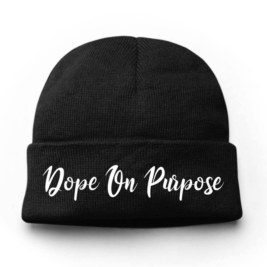 Dope On Purpose Embroidery Beanie Hat