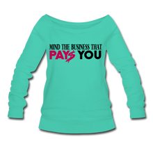 Load image into Gallery viewer, Mind Your Business Wideneck Sweatshirt - teal
