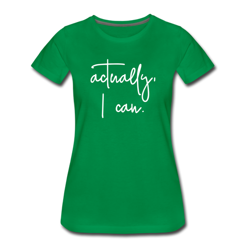 I CAN Premium T-Shirt - kelly green