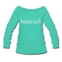 Load image into Gallery viewer, Boss-ish Wideneck Sweatshirt - teal
