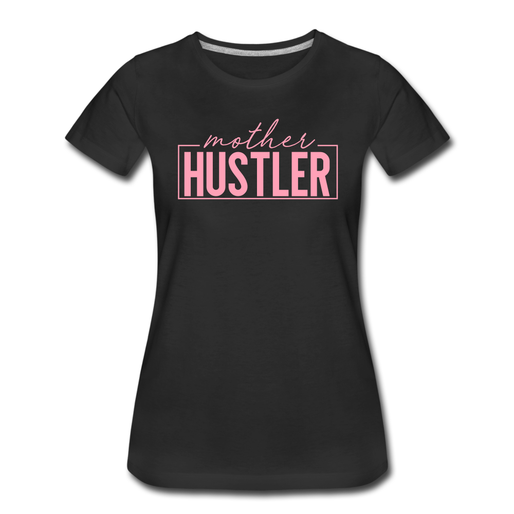 Mother Hustler Premium T-Shirt - black