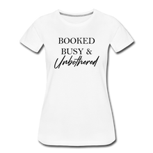 Load image into Gallery viewer, Unbothered Premium T-Shirt - white
