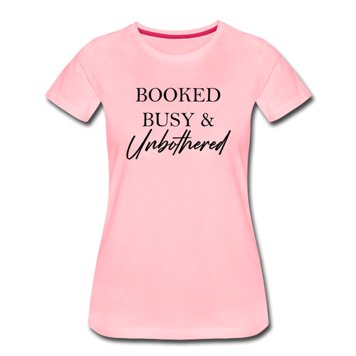 Unbothered Premium T-Shirt - pink