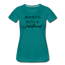 Load image into Gallery viewer, Unbothered Premium T-Shirt - teal
