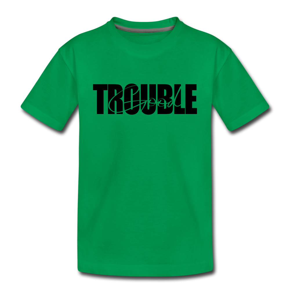 Good Trouble Kids' Premium T-Shirt - kelly green