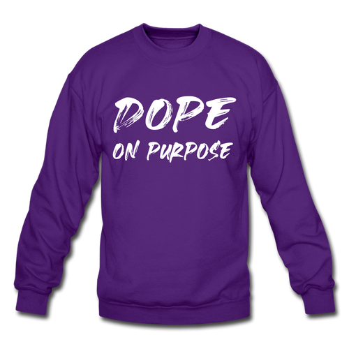 Dope On Purpose Sweatshirt - purple