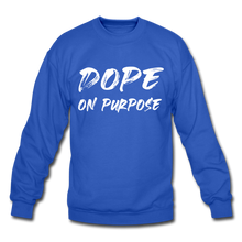 Load image into Gallery viewer, Dope On Purpose Sweatshirt - royal blue
