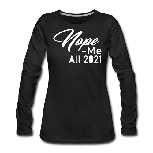 Nope 2021 Premium Long Sleeve T-Shirt - black