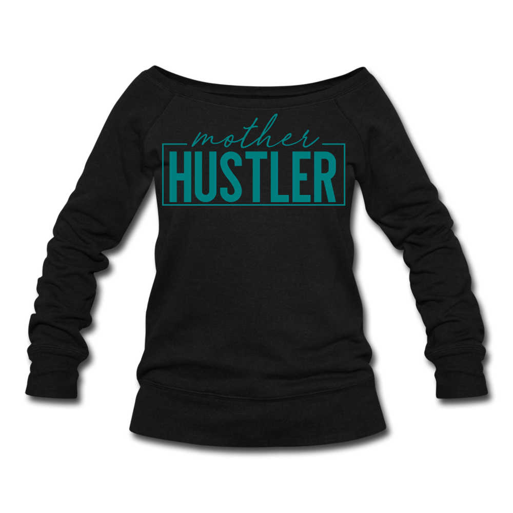 Mother Hustler Women's Wideneck Sweatshirt - black