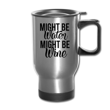 Load image into Gallery viewer, Water or Wine Travel Mug - silver
