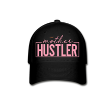 Load image into Gallery viewer, Mother Hustler Baseball Cap - black
