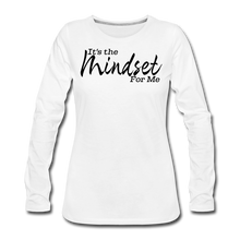 Load image into Gallery viewer, Mindset Women&#39;s Premium Long Sleeve T-Shirt - white
