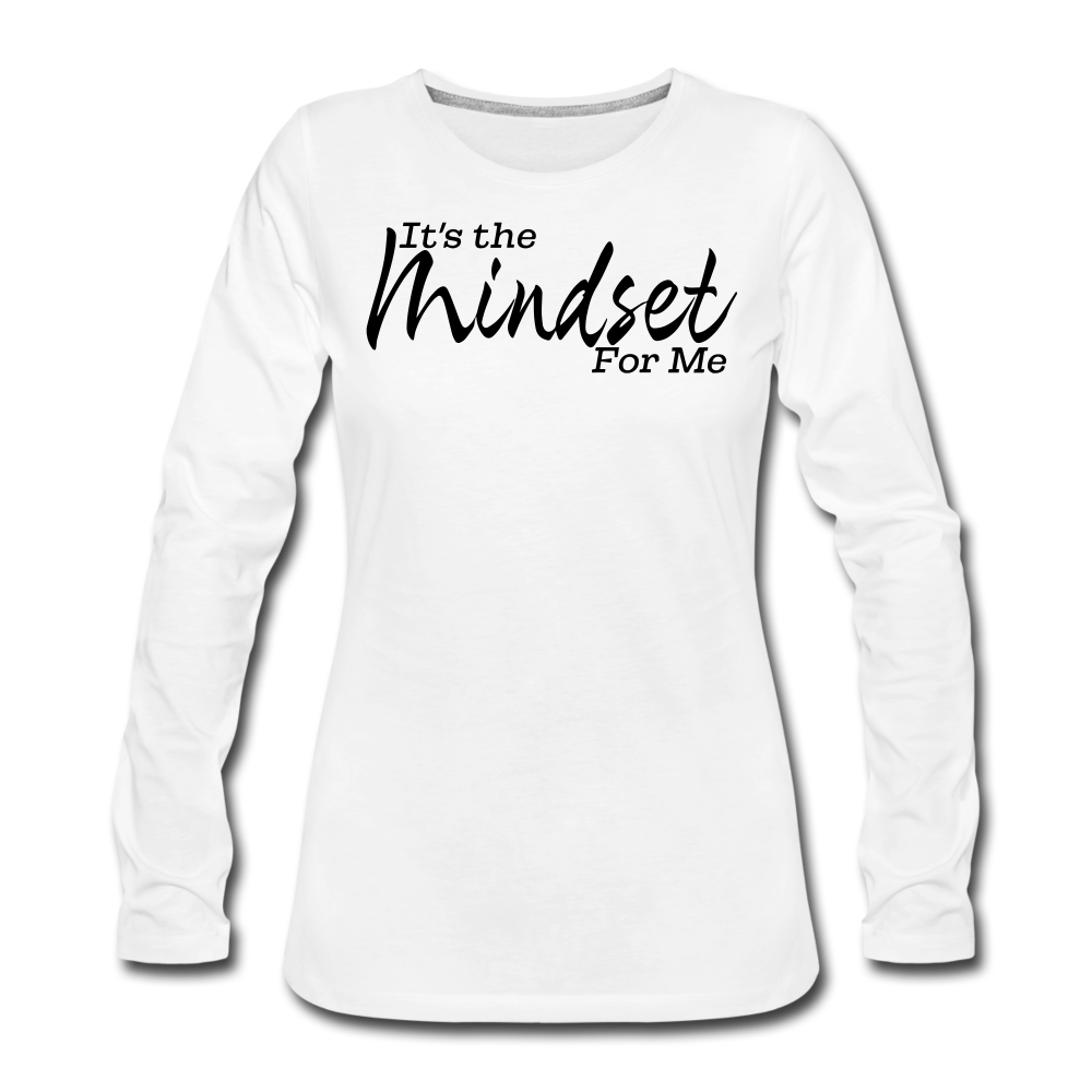 Mindset Women's Premium Long Sleeve T-Shirt - white