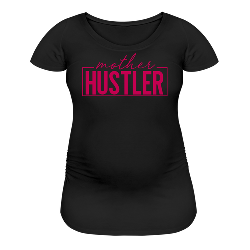 Mother Hustler Women’s Maternity T-Shirt - black