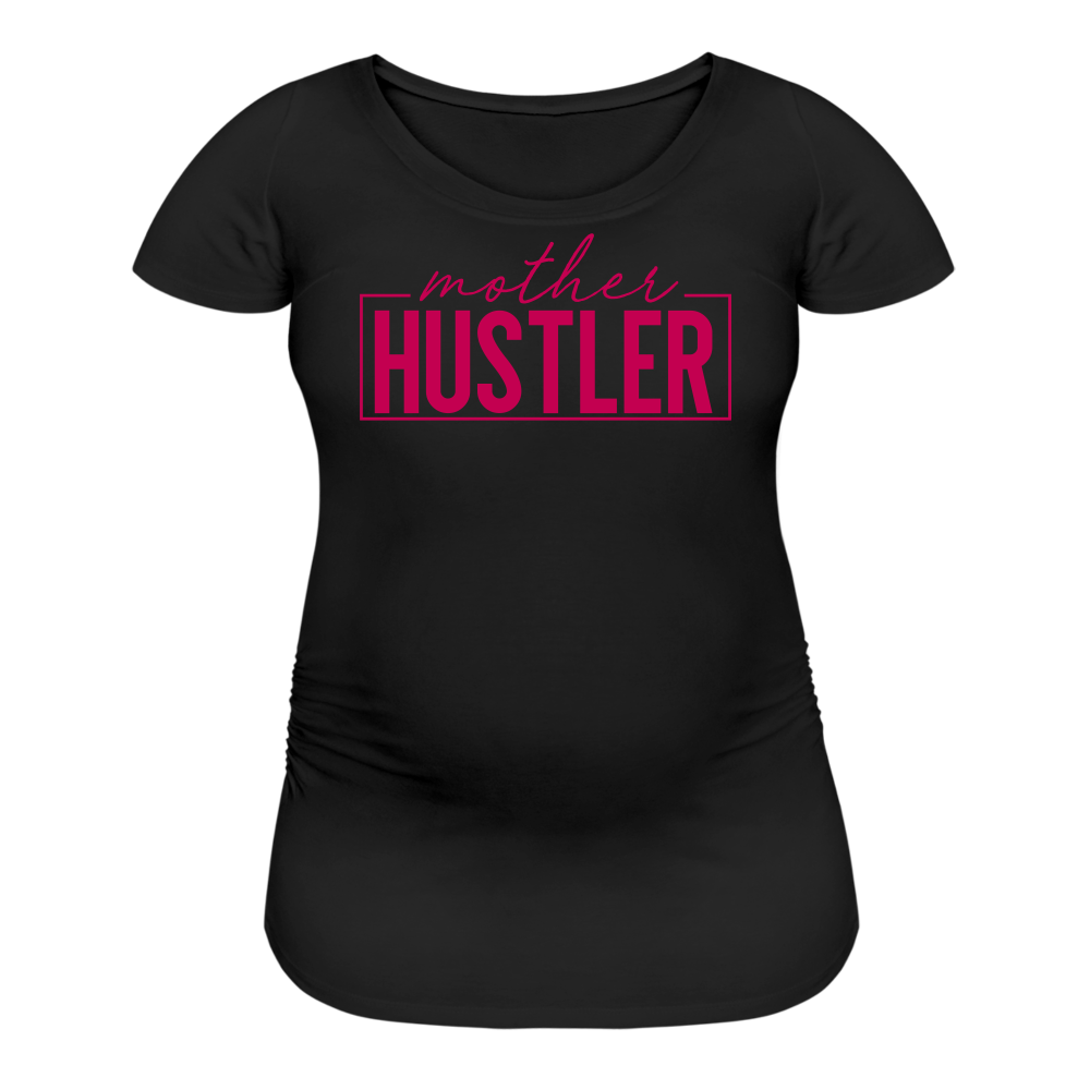 Mother Hustler Women’s Maternity T-Shirt - black