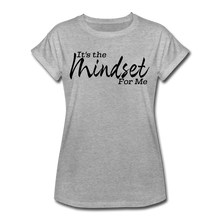 Load image into Gallery viewer, Mindset Women&#39;s Relaxed Fit T-Shirt - heather gray
