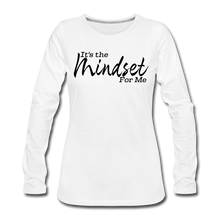 Load image into Gallery viewer, Mindset Women&#39;s Premium Long Sleeve T-Shirt - white
