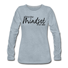 Load image into Gallery viewer, Mindset Women&#39;s Premium Long Sleeve T-Shirt - heather ice blue
