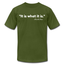 Load image into Gallery viewer, It Is What It Is Unisex T-Shirt - olive
