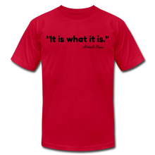 Load image into Gallery viewer, It Is What It Is Unisex T-Shirt - red
