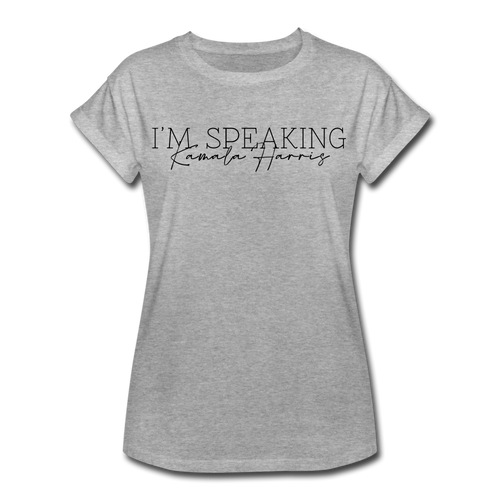 I'm Speaking Relaxed Fit T-Shirt - heather gray