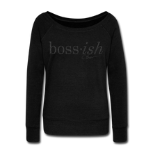 Load image into Gallery viewer, Glitz Boss-ish Wideneck Sweatshirt (limited Edition) - black
