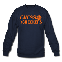 Load image into Gallery viewer, Chess Not Checkers Crewneck Sweatshirt - navy
