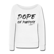 Load image into Gallery viewer, Glitter Dope On Purpose Wideneck Sweatshirt (Limited Edition) - white
